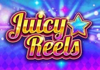Juicy Reels
